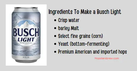 Ingredients used to make a Busch Light